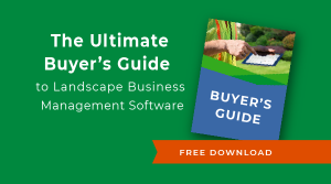 The Ultimate Buyer's Guide to Landscape Business Management Software